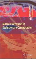 Markov Networks in Evolutionary Computation