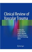 Clinical Review of Vascular Trauma