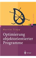 Optimierung objektorientierter Programme: Übersetzungstechniken, Analysen und Transformationen(Xpert.press)