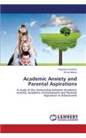 Academic Anxiety and Parental Aspirations