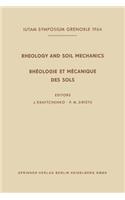 Rheology and Soil Mechanics / Rhéologie Et Mécanique Des Sols
