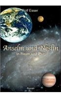 Anselm und Neslin in Raum und Zeit