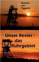 Unser Revier - das Ruhrgebiet