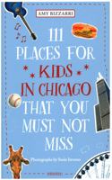 111 Places for Kids in Chicago You Must Not Miss