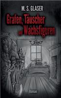 Grafen, Täuscher und Wachsfiguren
