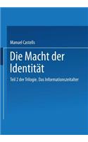 Die Macht Der Identitat: Teil 2 Der Trilogie. Das Informationszeitalter