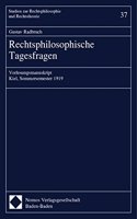 Rechtsphilosophische Tagesfragen