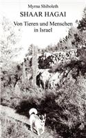Shaar Hagai: Von Tieren und Menschen in Israel