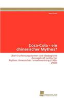 Coca-Cola - ein chinesischer Mythos?