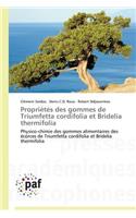 Propriétés Des Gommes de Triumfetta Cordifolia Et Bridelia Thermifolia
