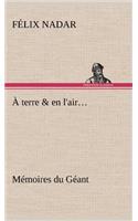 À terre & en l'air... Mémoires du Géant