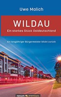 Wildau - ein starkes Stück Ostdeutschland