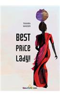 Best Price, Lady!