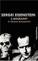 Sergei Eisenstein. a Biography