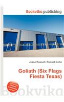 Goliath (Six Flags Fiesta Texas): (English)
