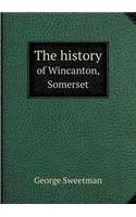 The History of Wincanton, Somerset