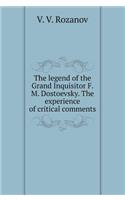 Legend of the Grand Inquisitor F. M. Dostoevskogo. Experience the critical comments