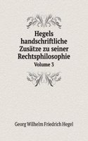 Hegels handschriftliche Zusatze zu seiner Rechtsphilosophie