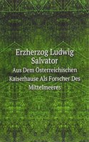 Erzherzog Ludwig Salvator