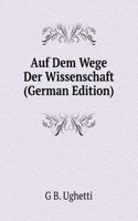 Auf Dem Wege Der Wissenschaft (German Edition)