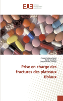 Prise en charge des fractures des plateaux tibiaux