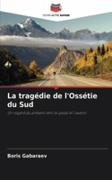 La tragédie de l'Ossétie du Sud