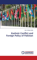 Kashmir Conflict and Foreign Policy of Pakistan