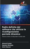 Radio definita dal software che utilizza la riconfigurazione parziale dinamica