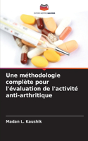 méthodologie complète pour l'évaluation de l'activité anti-arthritique