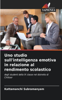 Uno studio sull'intelligenza emotiva in relazione al rendimento scolastico