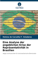 Eine Analyse der angeblichen Krise der Repräsentativität in Brasilien