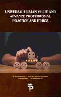 TEXT BOOK OF UNIVERSAL HUMAN VALUE AND ADVANCE PROFESSIONAL PRACTICE AND ETHICS