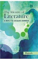 The Identity of Literature: A Reply to Jacques Derrida