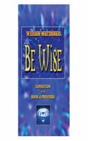Be Wise
