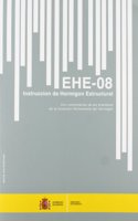 Instruccion de Hormigon Estructural. EHE-08. (5a edicion)
