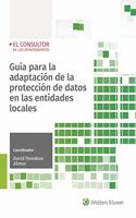 Guia para la adaptacion de la proteccion de datos en las entidades locales