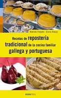 Recetas de la reposteria tradicional de la cocina familiar gallega y portuguesa (Andaina) (Spanish Edition)