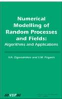 Numerical Modelling of Random Processes and Fields: Algorithms and Applications