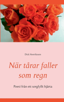 Nar tarar faller som regn