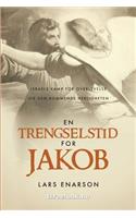 En trengselstid for Jakob