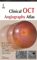 Clinical OCT Angiography Atlas