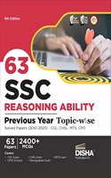 63 Ssc Reasoning Ability Previous Year Topic-Wise Solved Papers (2010 - 2023) - Cgl, Chsl, Mts, CPO 2400+ Gneral Intelligence Pyqs