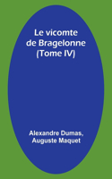 vicomte de Bragelonne (Tome IV)