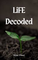 LiFE Decoded