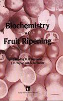 Biochemistry of Fruit Ripening(Special Indian Edition/ Reprint Year- 2020) [Paperback] G.B. Seymour Et.al