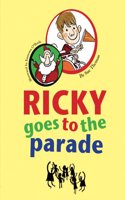 RICKY GOES TO THE PARADE