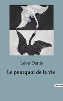 pourquoi de la vie