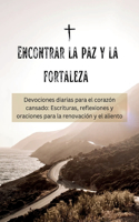 Encontrar la paz y la fortaleza
