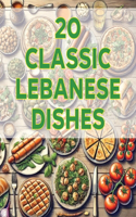 20 Classic Lebanese Dishes