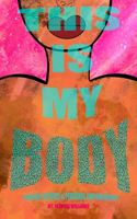 This Is My Body